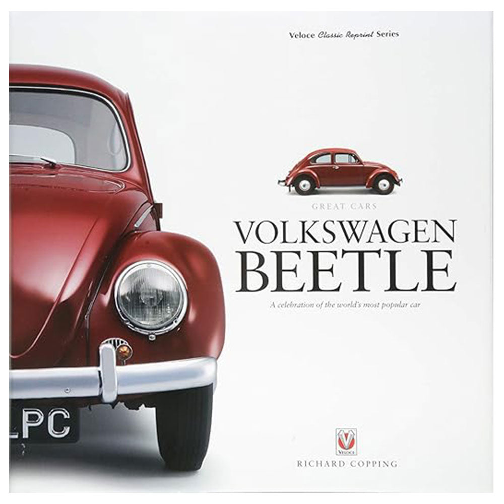 Volkswagen Beetle A Celebration of the Worlds Most Popular