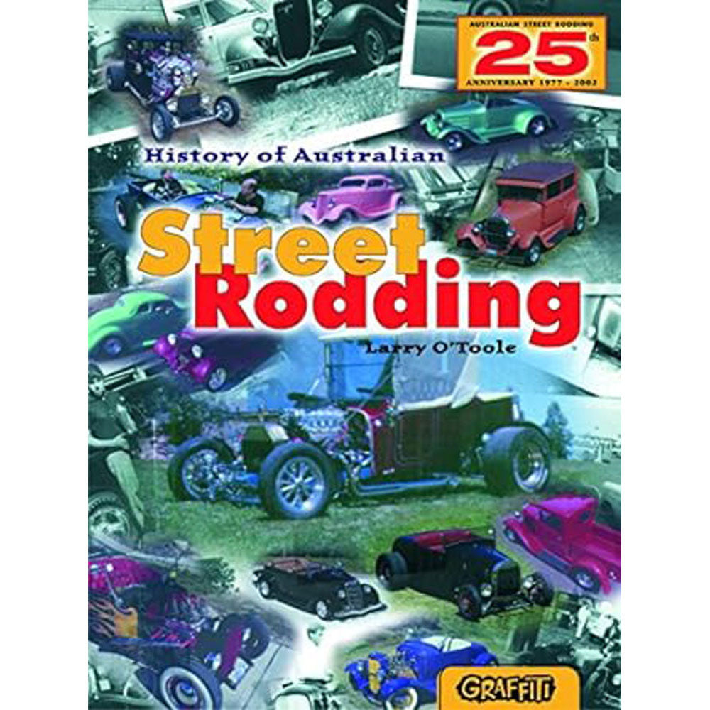 History of Australian Street Rodding by Larry O Toole