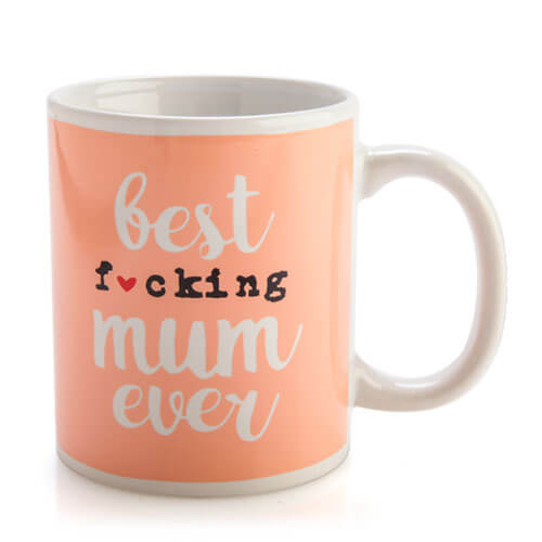 Best F*cking Mum Ever Rude Mug