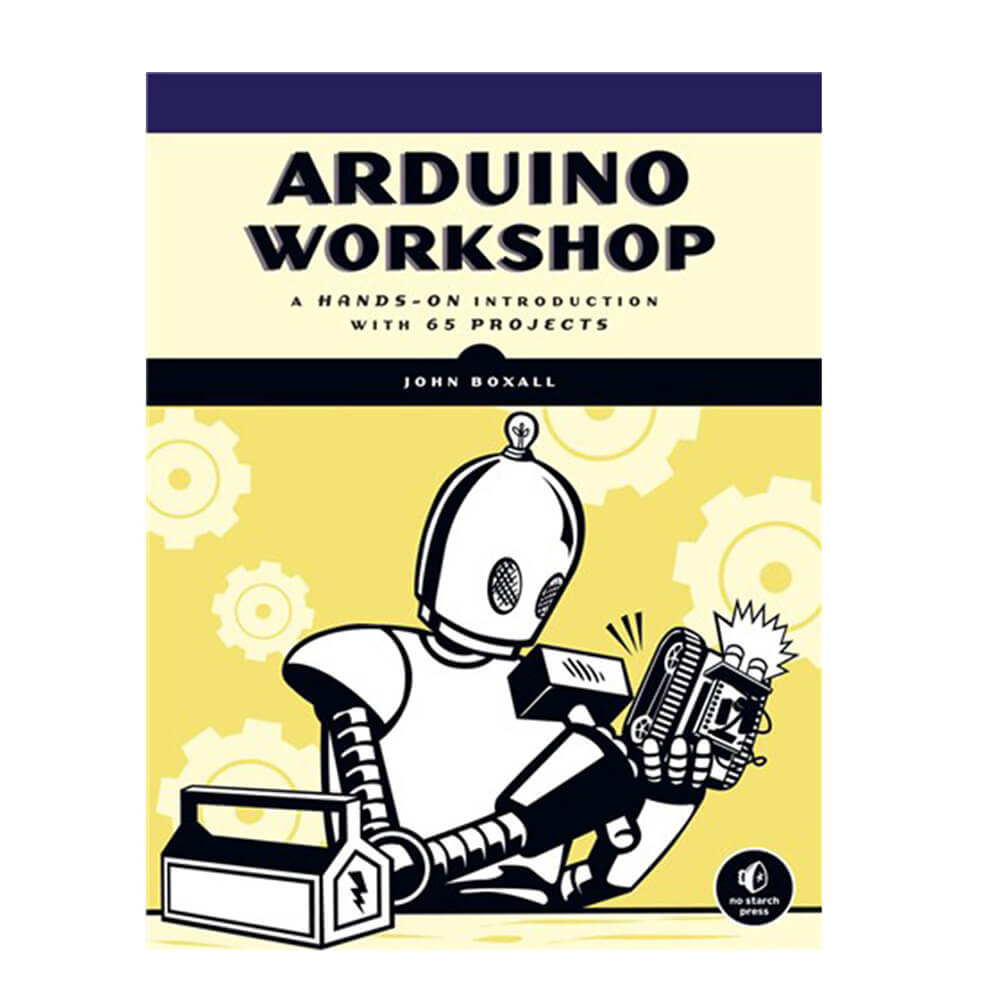 Arduino Wshop (A Hands-On Introduction w/ 65 Projects) Book